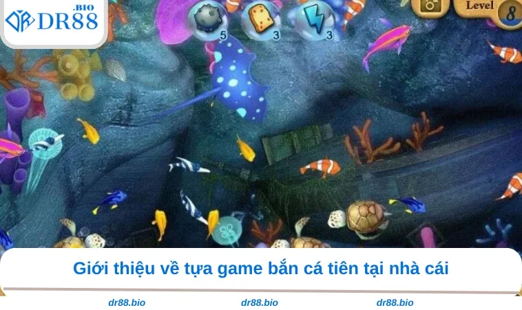 Bắn Cá Tiên - Kinh Nghiệm Tiêu Diệt Con Mồi Từ Cao Thủ DR88 1 Giới thiệu về tựa game bắn cá tiên tại nhà cái