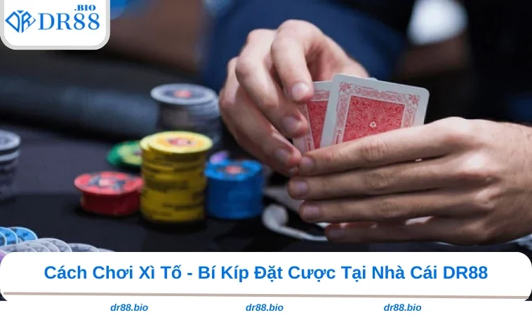 Cách Chơi Xì Tố