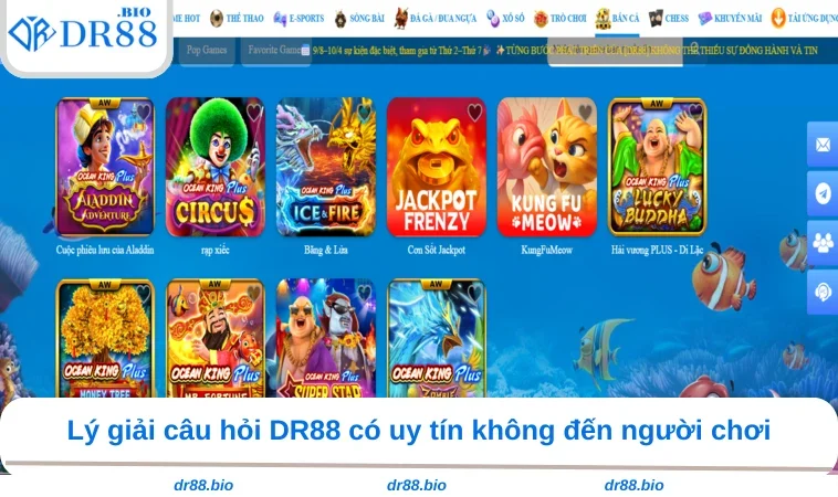 DR88 Có Uy Tín Không - Hé Lộ Sự Thật Về Thương Hiệu Đình Đám 2 Lý giải câu hỏi DR88 có uy tín không đến người chơi