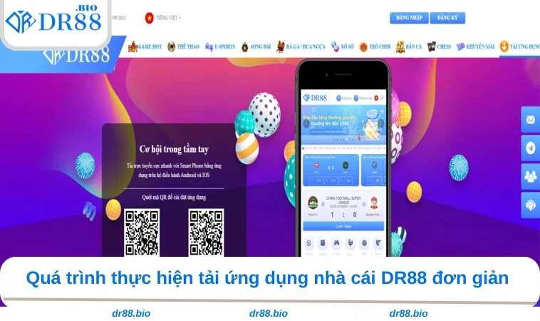 Tải App DR88 2 Quá trình thực hiện tải ứng dụng nhà cái DR88 đơn giản