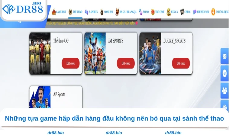 Thể Thao DR88 2 Những tựa game hấp dẫn hàng đầu không nên bỏ qua tại sảnh thể thao